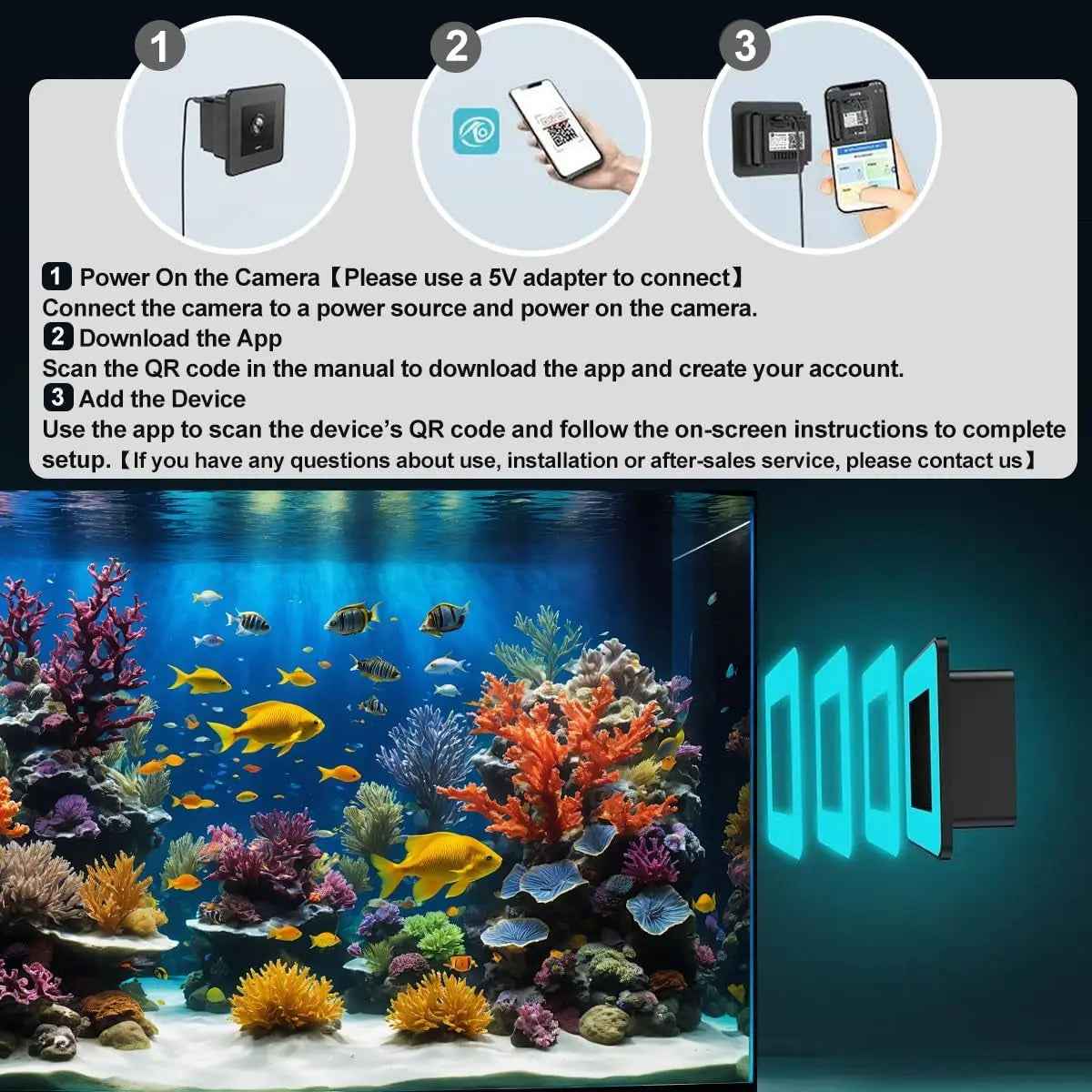 An instructional graphic showing how to set up a smart aquarium camera. The top section contains three numbered circles with step-by-step instructions on connecting the camera to a 5V adapter, downloading the app, and adding the device via QR code.