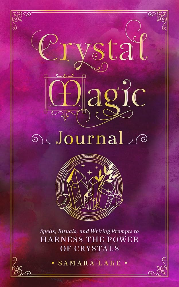 Crystal Magic Journal by Samara Lake, magenta and purple cover with gold lettering, crystal line art and an ornamental border