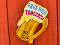 "Free Beer Tomorrow" Funny Wooden Bar Sign