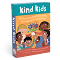 Kind Kids: 50 Activities for Compassion, Confidence & Community